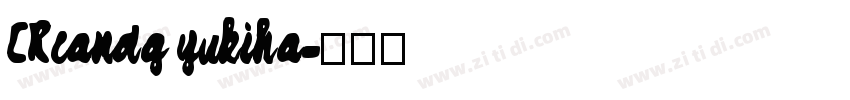 CRcandg yukiha字体转换